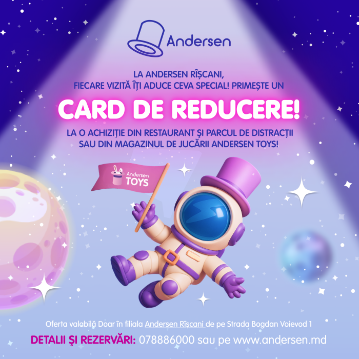 Card de REDUCERE la Andersen Rîșcani